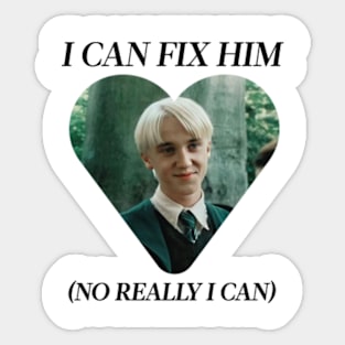 Draco Malfoy I can fix him Sticker